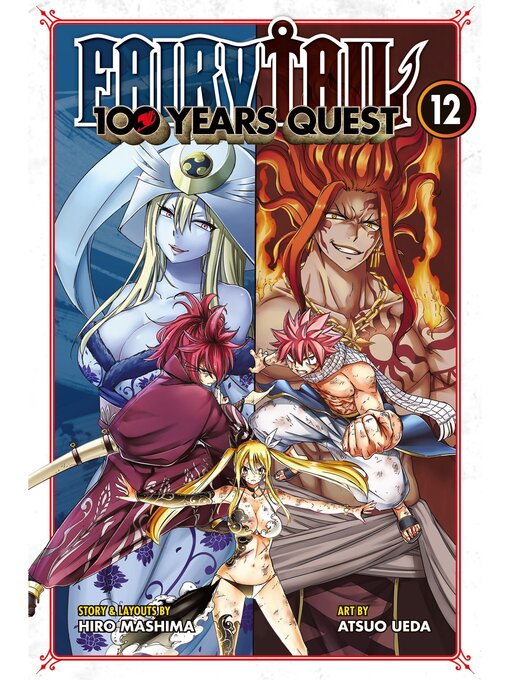 Title details for Fairy Tail: 100 Years Quest, Volume 12 by Hiro Mashima - Available